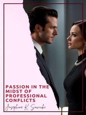 cover image of Passion in the Midst of Professional Conflicts